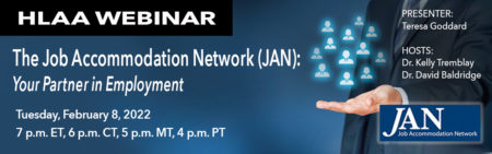 HLAA Webinar: The Job Accommodation Network (JAN): Your Partner in Employment @ Join by computer or mobile device.